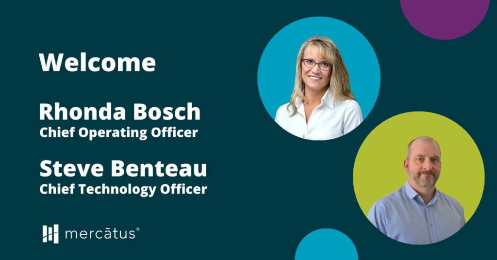 Mercatus welcomes Rhonda Bosch (COO) and Steve Benteau (CTO)